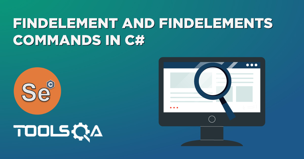 FindElement And FindElements Commands in C#